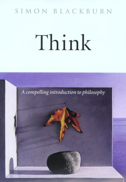 Simon Blackburn - Think : A Compelling Introduction to Philosophy - Pa