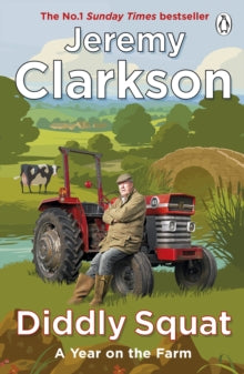 Jeremy Clarkson - Diddly Squat : The No 1 Sunday Times Bestseller - Pa