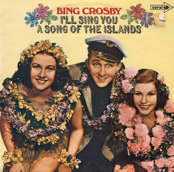 Bing Crosby - I'll Sing You A Song Of The Islands - Used Vinyl Record