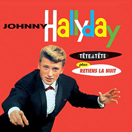 Johnny Hallyday - Tête À Tête Plus Retiens La Nuit - CD