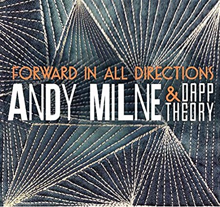 Andy Milne - Forward In All Directions - CD