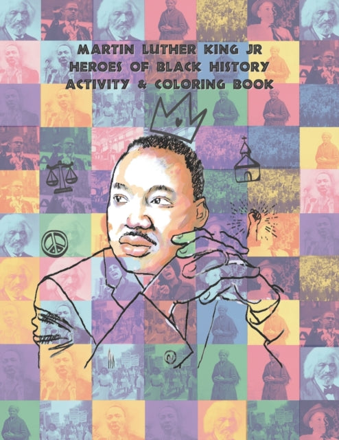 Nutter Jr - Martin Luther King Jr Heroes of Black History Activity & C