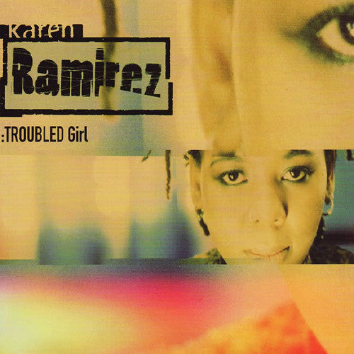 Karen Ramirez - Troubled Girl - Used Vinyl Record 12"