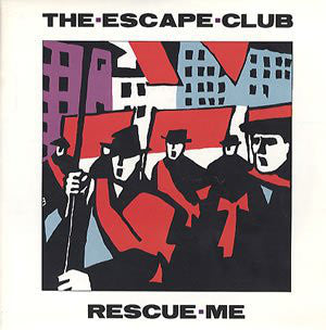 Escape Club - Rescue Me - Used Vinyl Record 7"