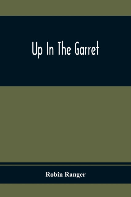 Ranger - Up In The Garret - paperback or softback