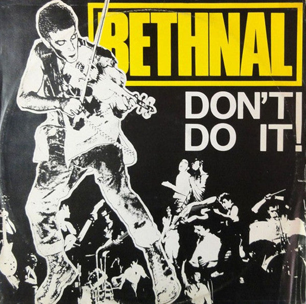 Bethnal - Don't Do It - Used Vinyl Record 12"