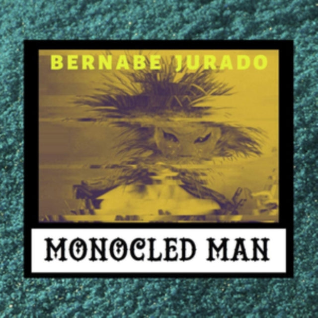 MONOCLED MAN - BERNABE JURADO - Vinyl Record 7