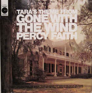 Percy Faith & His Or - Tara's Theme From "Gone With The Wind" And Ot