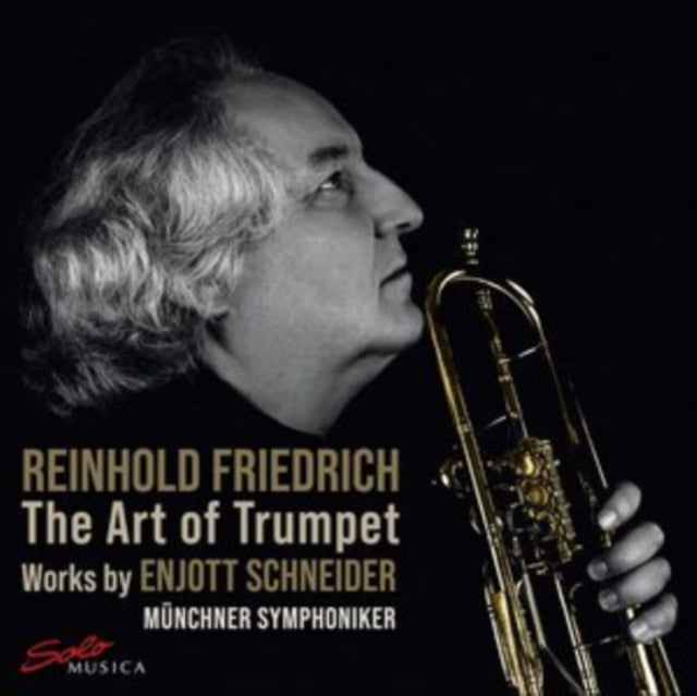 FRIEDRICH/MUNICH SO - SCHNEIDERTHE ART OF TRUMPET - CD