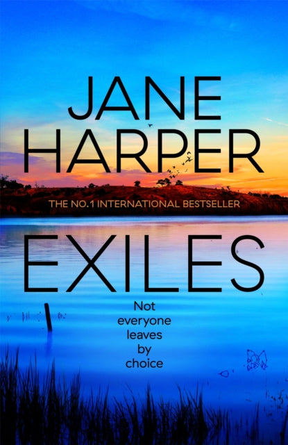 Jane Harper - Exiles : The heart-pounding new Aaron Falk thriller from