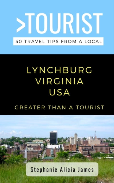 Alicia James - Greater Than a Tourist-Lynchburg Virginia USA 50 Tr