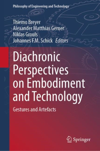 Breyer - Diachronic Perspectives on Embodiment and Technology Gestur