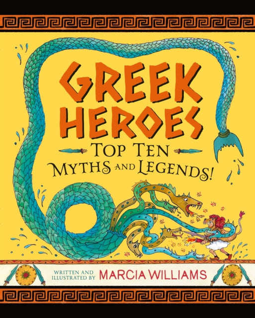 Marcia Williams - Greek Heroes: Top Ten Myths and Legends! - Hardback