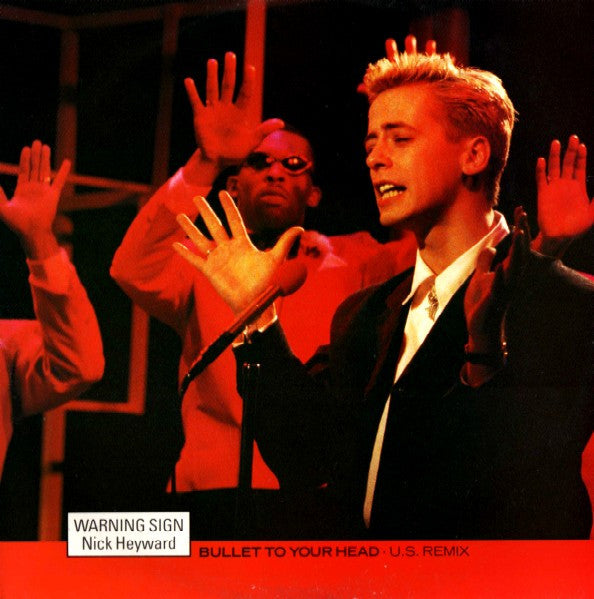 Nick Heyward - Warning Sign (Bullet To Your Head • U.S. Remix) - Us