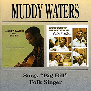 Muddy Waters - Sings "Big Bill"/Folk Singer - CD