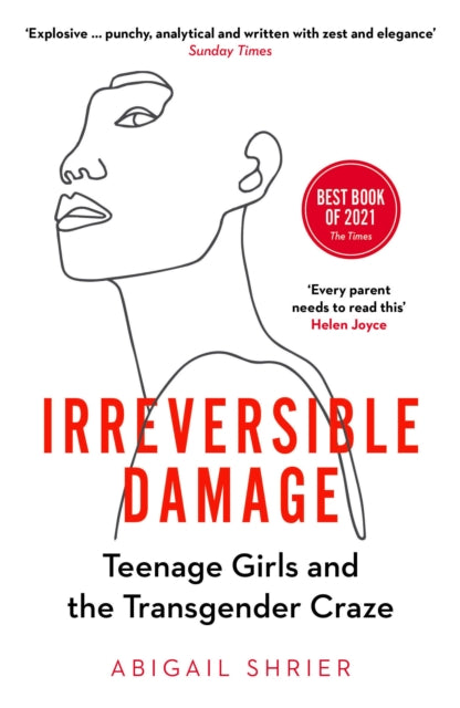 Abigail Shrier - Irreversible Damage : Teenage Girls and the Transgend
