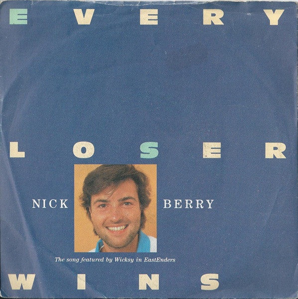 Nick Berry - Every Loser Wins - Used Vinyl Record 7"