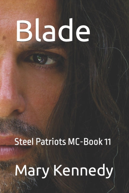 Kennedy - Blade Steel Patriots MC-Book 11 - New paperback or softback