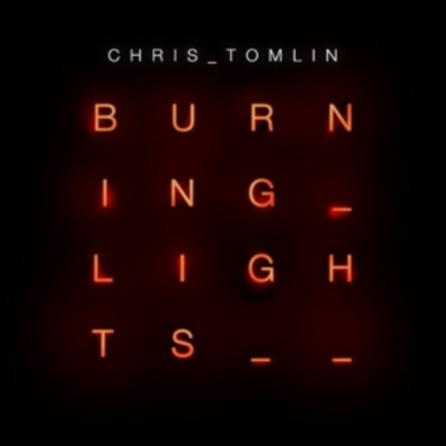 TOMLIN CHRIS - BURNING LIGHTS - CD