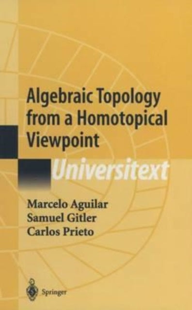 Aguilar - Algebraic Topology from a Homotopical Viewpoint - New paperb
