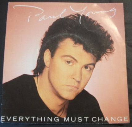 Paul Young - Everything Must Change - Used Vinyl Record 7"