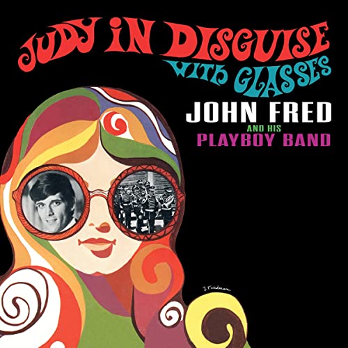 JOHN FRED & HIS PLAY - JUDY IN DISGUISE - Vinyl Record