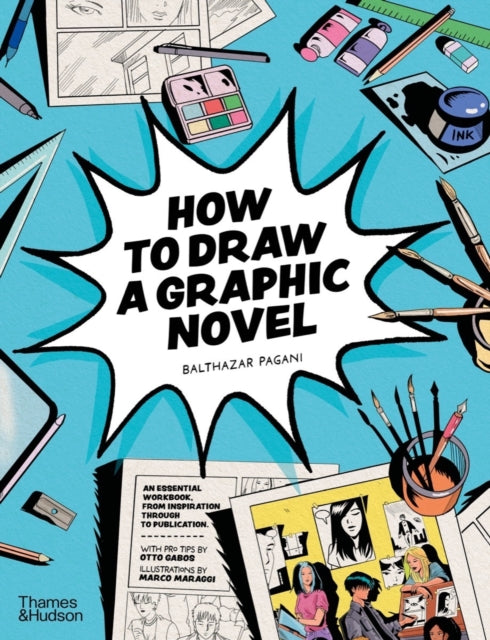 Balthazar Pagani - How to Draw a Graphic Novel - Paperback