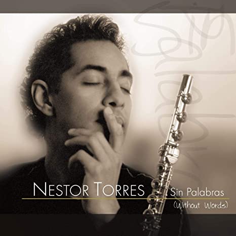Nestor Torres - Sin Palabras (Without Words) - CD