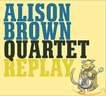 Alison Brown Quartet - Replay - CD