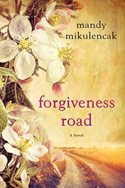 Mandy Mikulencak - Forgiveness Road - Hardback