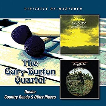 Gary Burton Quartet - Duster / Country Roads & Other Places - CD
