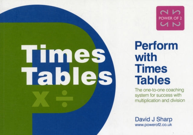 David J. Sharp - Perform with Times Tables : The One-to-one Coaching S