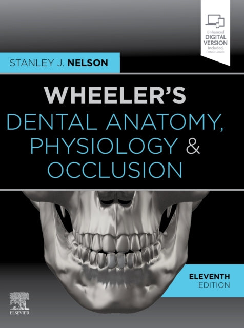 Stanley J. Nelson - Wheeler's Dental Anatomy, Physiology and Occlu