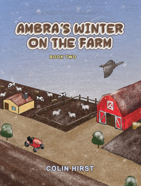 Colin Hirst - Ambra's Winter On The Farm : Book Two - Paperback