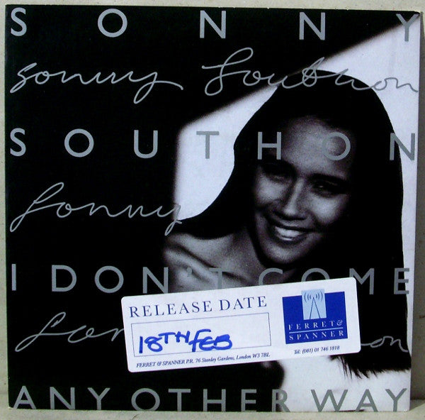 Sonny Southon - I Don't Come Any Other Way - Used Vinyl Record 7"