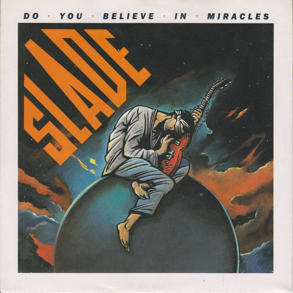 Slade - Do You Believe In Miracles - Used Vinyl Record 7"