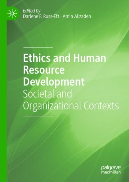 Russ-Eft - Ethics and Human Resource Development Societal and Organi