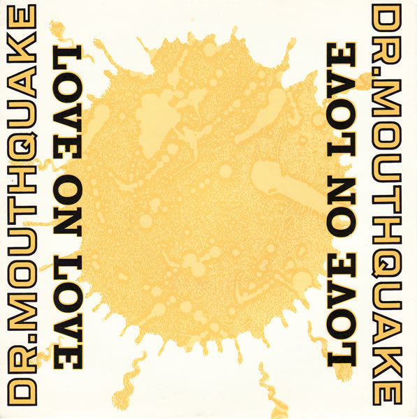 Dr. Mouthquake - Love On Love - Used Vinyl Record 7"