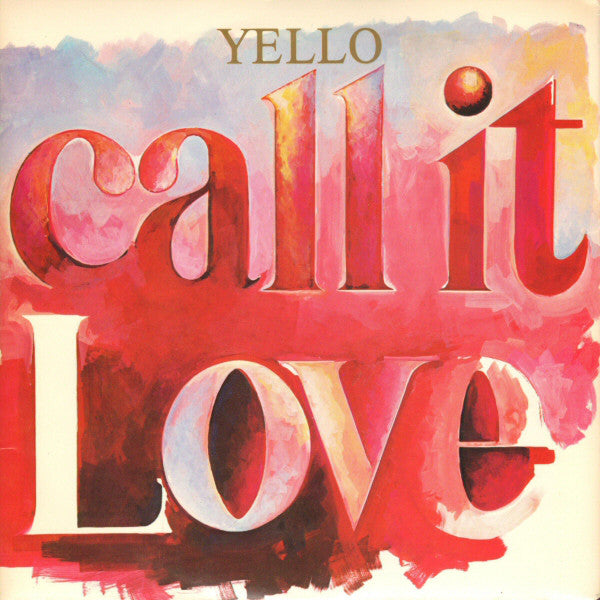 Yello - Call It Love - Used Vinyl Record 7"