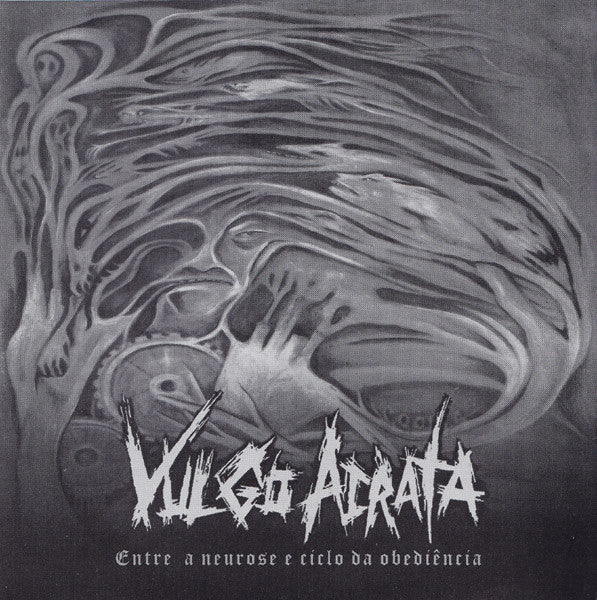 Vulgo Acrata - Entre A Neurose E Ciclo Da Obediencia - Used Vinyl Rec
