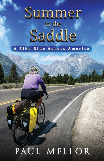 Mellor - Summer in the Saddle A Bike Ride Across America - New paperb