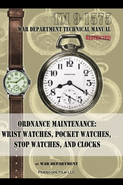 Department - Ordnance Maintenance Wrist Watches, Pocket Watches, Stop