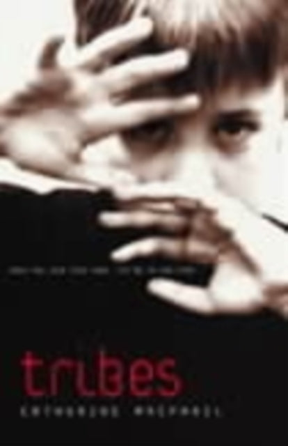 Catherine MacPhail - Tribes - Paperback