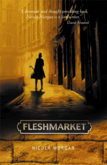 Nicola Morgan - Fleshmarket - Paperback