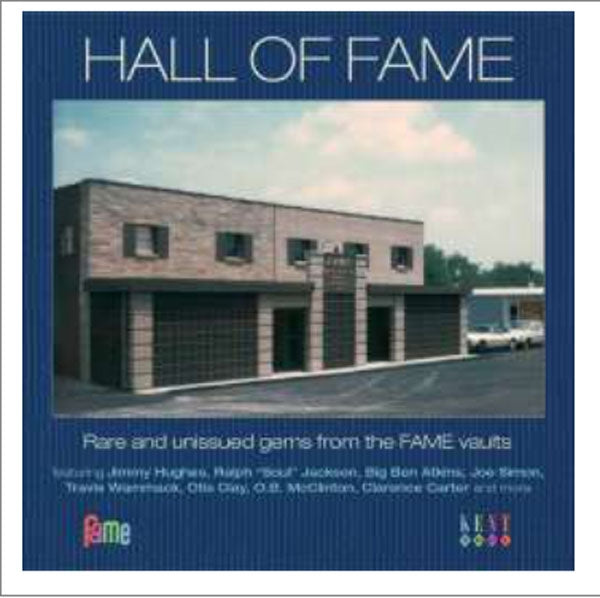 VARIOUS ARTISTS - HALL OF FAME - RARE AND UNISSUED GEMS FROM THE FAME