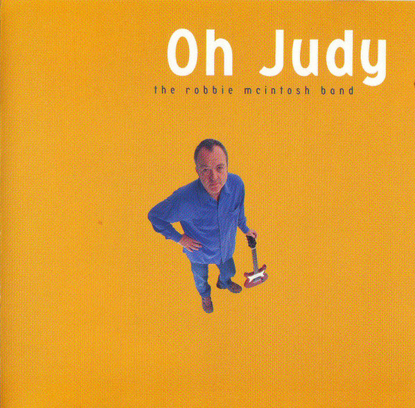 Robbie McIntosh Band - Oh Judy - CD