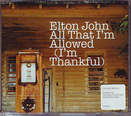 Elton John - All That I'm Allowed (I'm Thankful) - CD