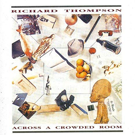 Richard Thompson - Across A Crowded Room - CD