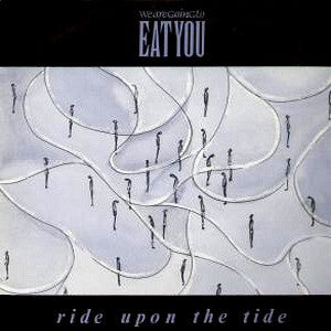 We Are Going To Eat - Ride Upon The Tide - Used Vinyl Record 12"