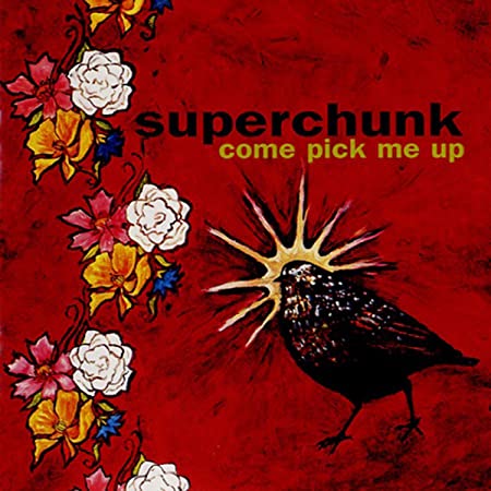 SUPERCHUNK - COME PICK ME UP - Vinyl Record VL